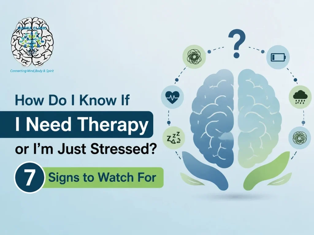 7 Signs You Need Therapy, Not Just Stress Relief