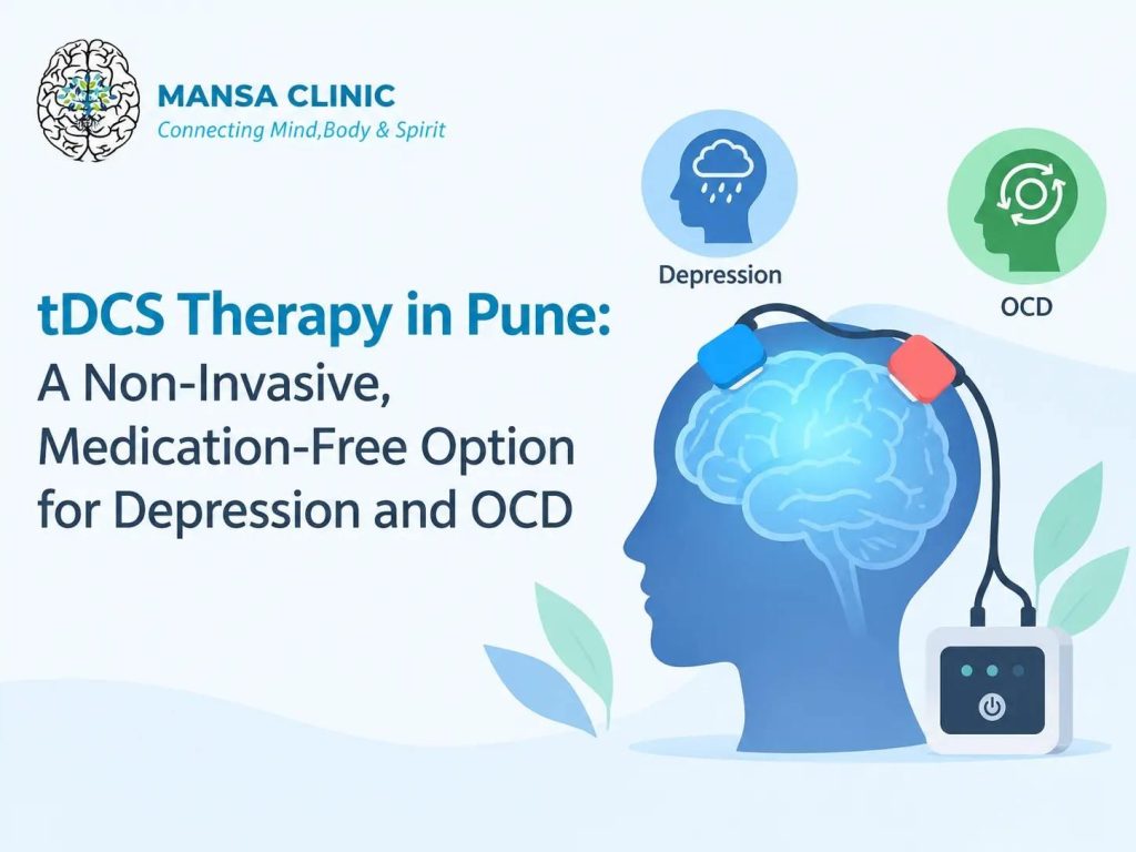 tDCS Therapy in Pune: A Non-Invasive, Medication-Free Option for Depression and OCD